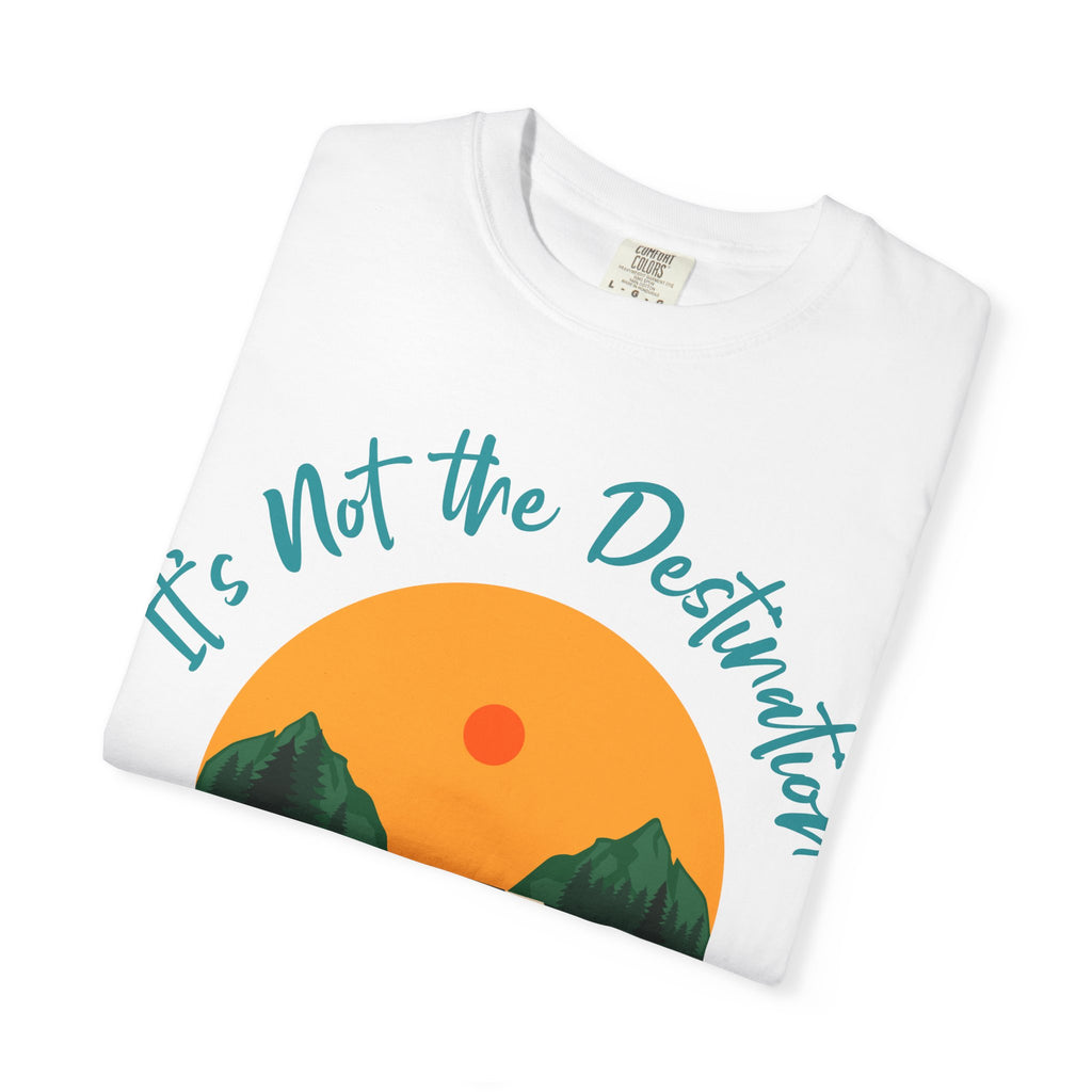 Journey T-Shirt, Motivational Tee, Unisex Graphic Shirt, Travel Quote Top, Adventure Apparel, Road Trip Gift