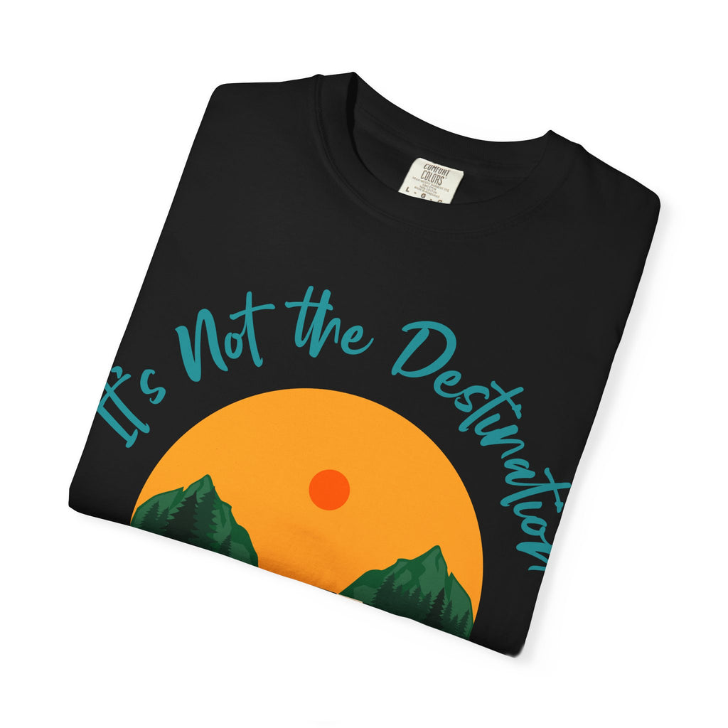 Journey T-Shirt, Motivational Tee, Unisex Graphic Shirt, Travel Quote Top, Adventure Apparel, Road Trip Gift